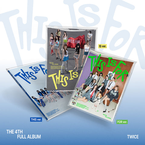 TWICE - 4TH FULL ALBUM THIS IS FOR