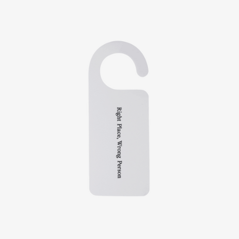 RM’s RIGHT PLACE, WRONG PERSON Merch – Door Sign