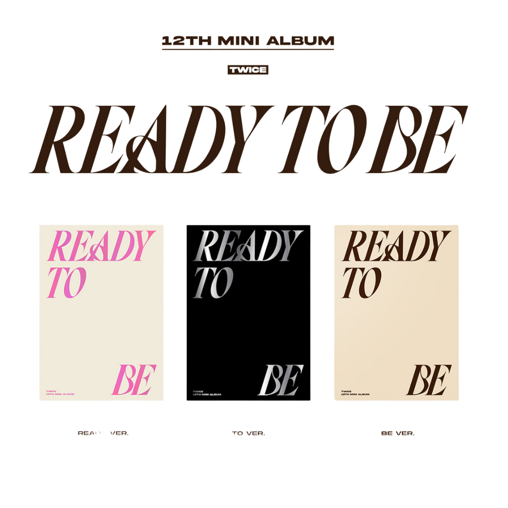 TWICE - 12th mini album: READY TO BE [RANDOM] WITH PRE ORDER BENEFITS ( JYP SHOP)